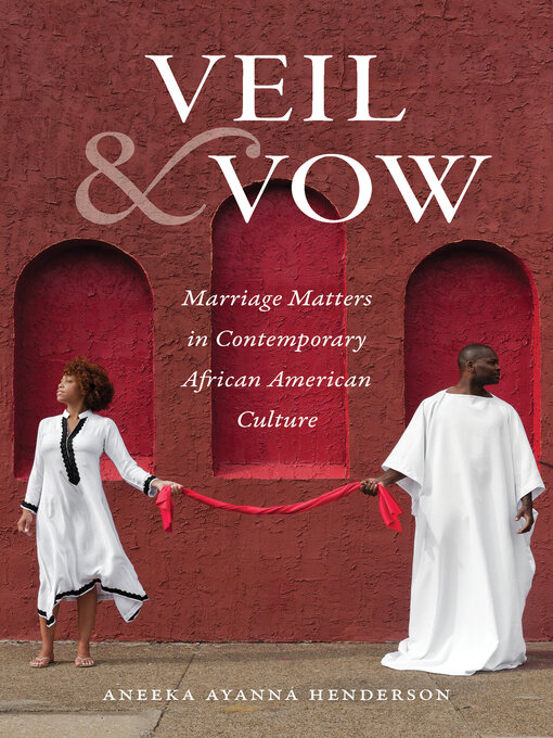 Title details for Veil and Vow by Aneeka Ayanna Henderson - Available